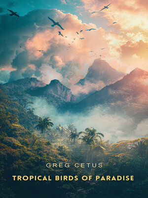 cover image of Tropical Birds of Paradise